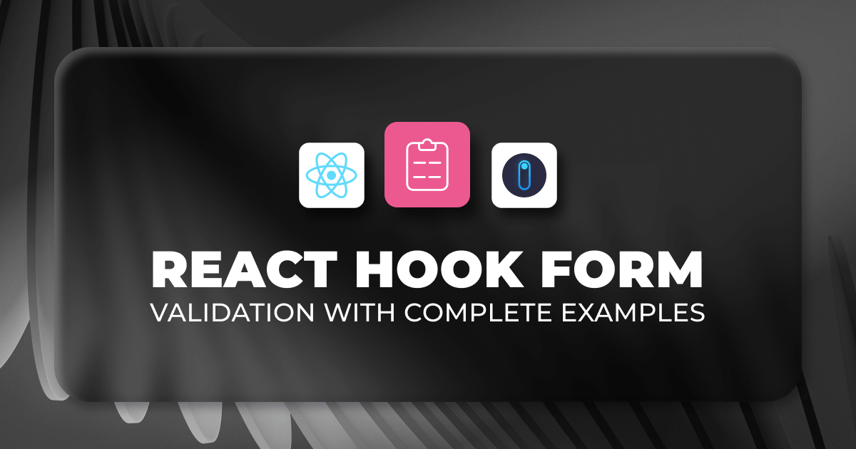 React Hook Form Validation with Complete Examples | Refine