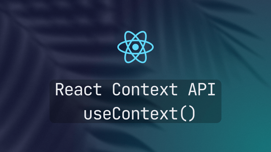 A Guide to useContext and React Context API | Refine