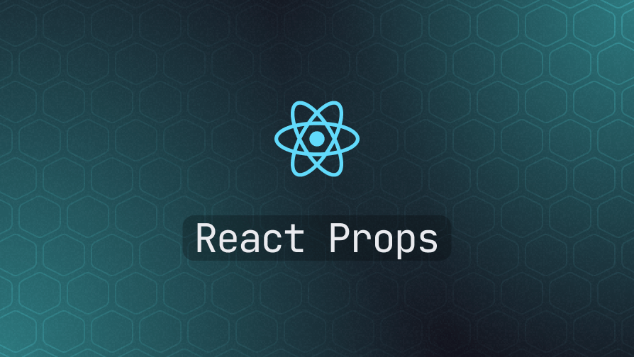 React Props Explained with Examples | Refine