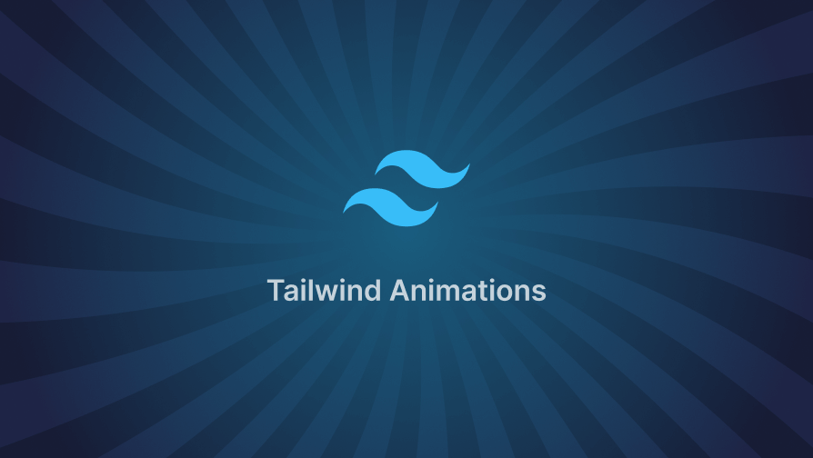 Tailwind Animations with Examples | Refine
