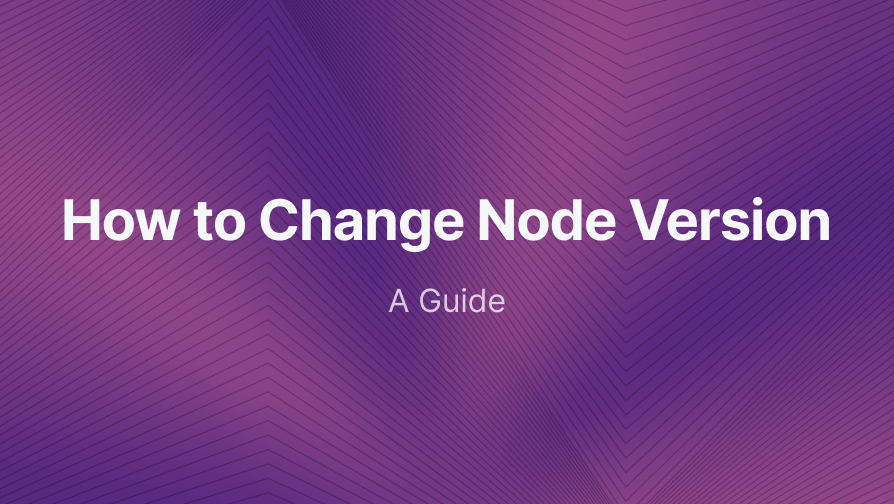 How to Change Node Version | Refine