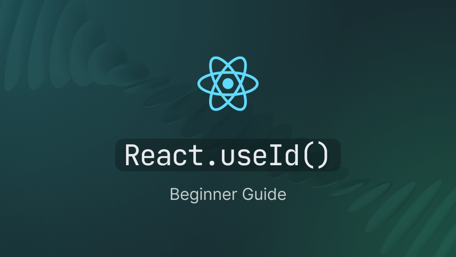 Beginner's Guide to React useId Hook | Refine